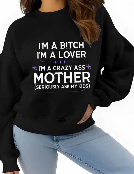 Crazy ass MOTHER