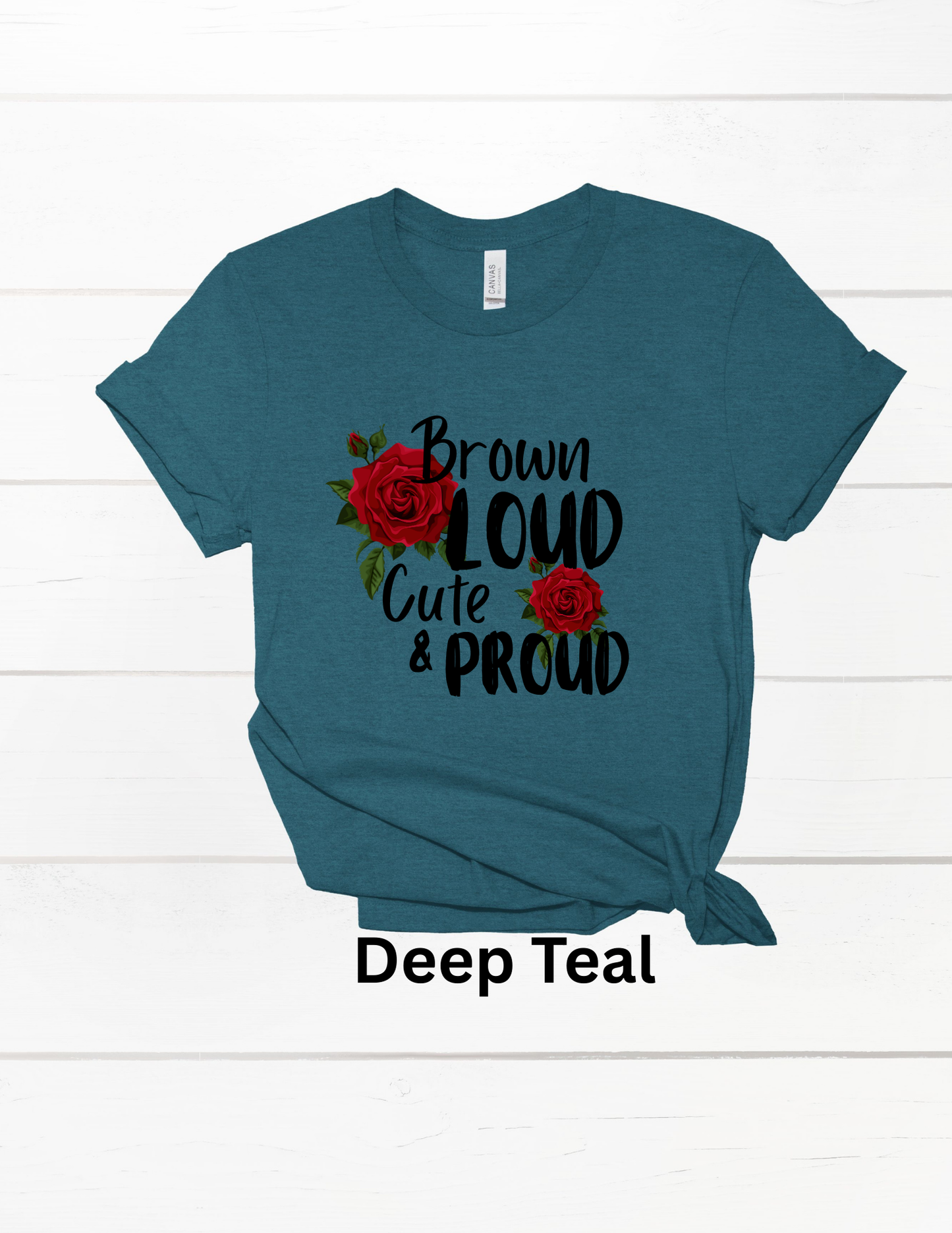 Brown, loud, cute and proud