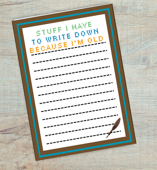 Because I'm old note pad