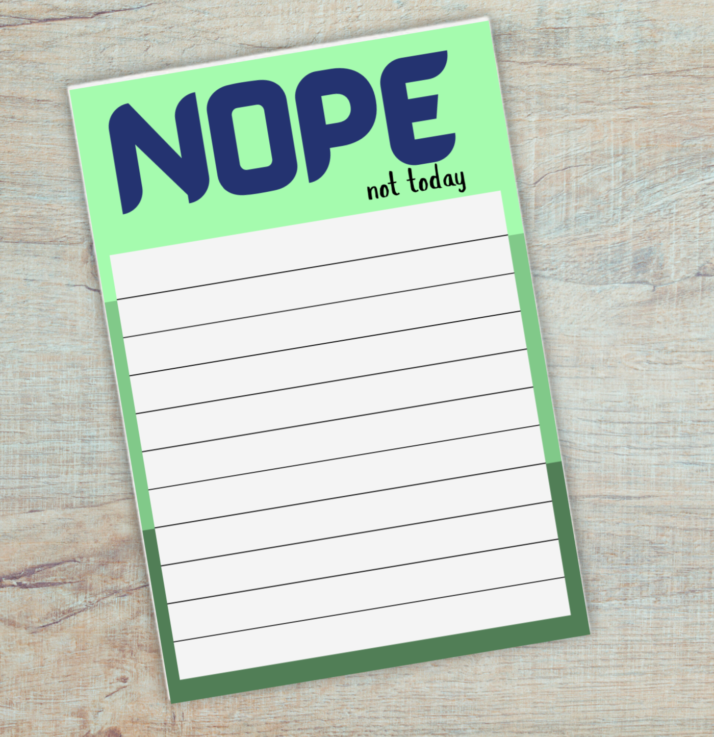 NOPE not today note pad