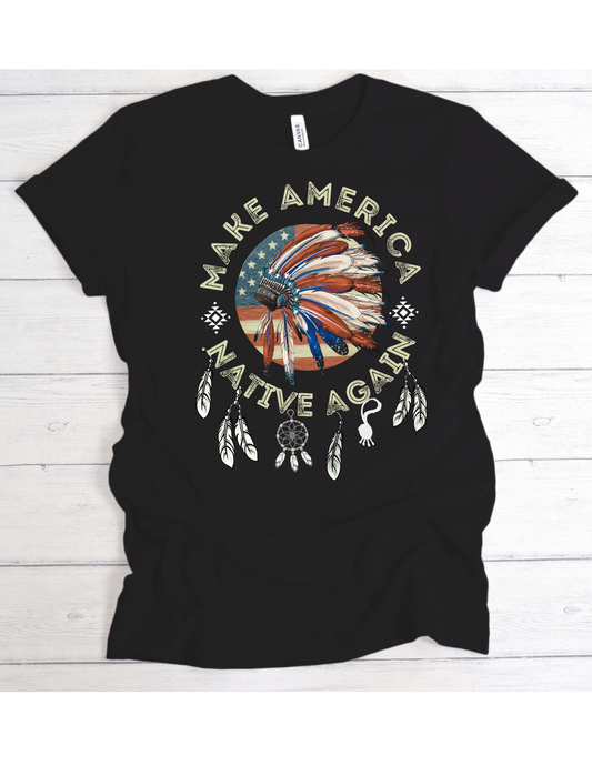 Make America Native again shirt