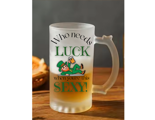 Who needs luck frosted Mug
